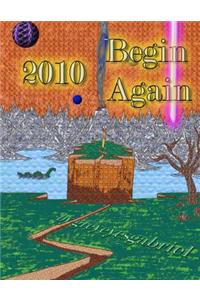 2010 Begin Again