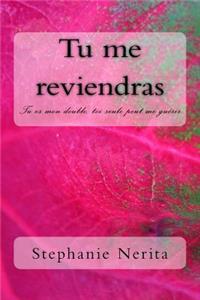 Tu me reviendras