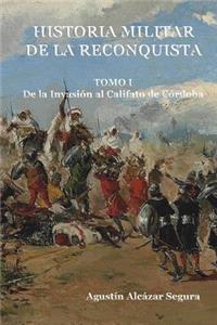 Historia Militar de la Reconquista. Tomo I