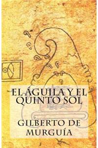 Aguila y el Quinto Sol