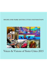Voices & Visions of Sister Cities 2015