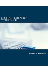 Digital Forensics Workbook