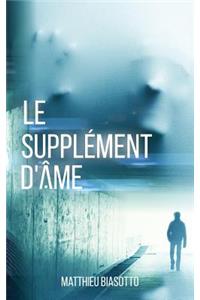 Le Supplement d'Ame