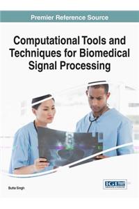 Computational Tools and Techniques for Biomedical Signal Processing