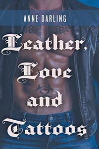 Leather, Love and Tattoos