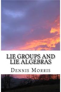 Lie Groups and Lie Algebras