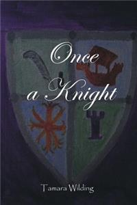 Once A Knight