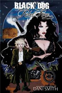 Black Dog and Rebel Rose