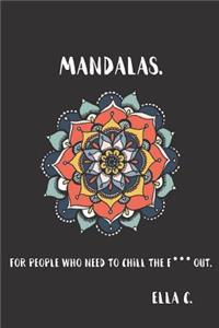 Mandalas.
