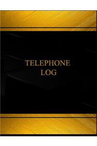 Telephone Log (Log Book, Journal - 125 pgs, 8.5 X 11 inches)