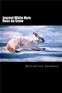 Journal White Hare Runs on Snow