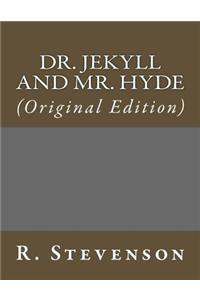 Dr. Jekyll and Mr. Hyde