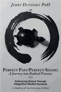 Perfect Pain/Perfect Shame