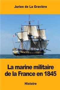 marine militaire de la France en 1845
