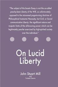 On Lucid Liberty