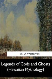 Legends of Gods and Ghosts