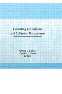 Evaluating Acquisitions and Collection Management