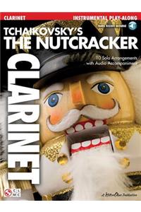 Tchaikovsky's the Nutcracker for Clarinet Book/Online Audio