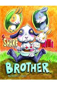 Share with Brother