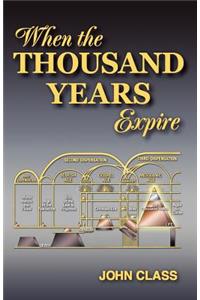 When the Thousand Years Expire