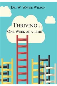 Thriving...One Week at a Time