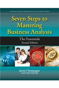 Seven Steps to Mastering Business Analysis