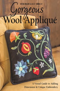 Gorgeous Wool Appliqué