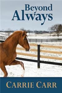 Beyond Always