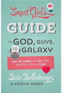 The Smart Girl's Guide to God, Guys, and the Galaxy