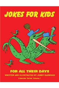 Jokes for Kids for All Their Days