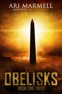 Obelisks, Book One