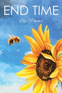 End Time: Bee Poems