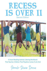 Recess Is Over II