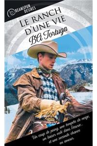 Le Ranch d'Une Vie