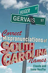 Correct Mispronunciations of South Carolina Names