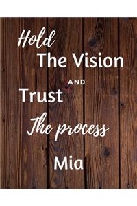 Hold The Vision and Trust The Process Mia's: 2020 New Year Planner Goal Journal Gift for Mia / Notebook / Diary / Unique Greeting Card Alternative