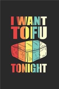 I Want Tofu Vegan Notebook
