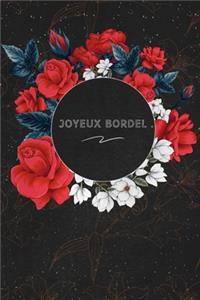 Joyeux bordel.