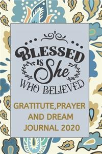 Gratitude, Prayer and Dream Journal 2020