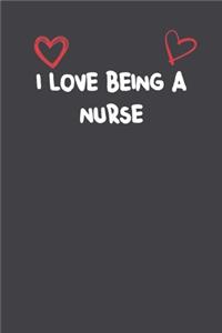 I Love Being A Nurse