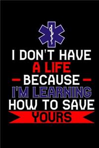 Funny Emergency Medical Technician (EMT) Theme Notebook