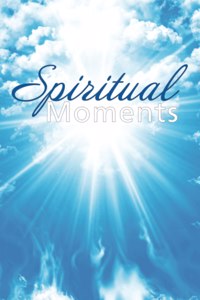 Spiritual Moments
