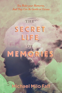 Secret Life of Memories