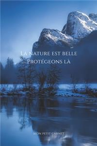 La nature est belle protégeons là