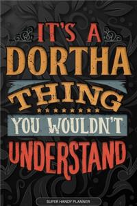 It's A Dortha Thing You Wouldn't Understand