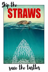 Skips The Straws Save The Turtles black
