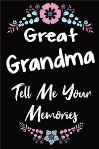 Great Grandma Tell Me Your Memories