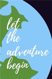Let The Adventure Begin