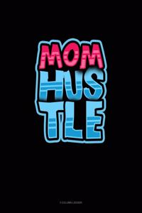 Mom Hustle