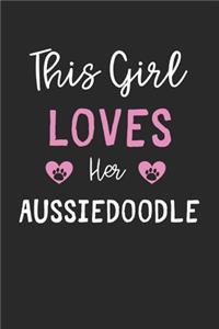 This Girl Loves Her Aussiedoodle